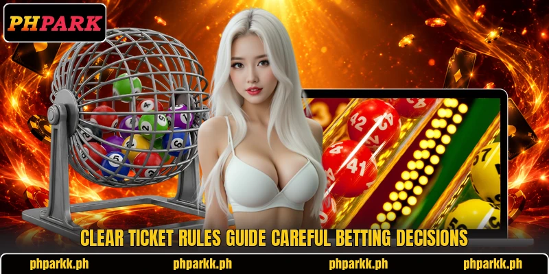 Clear ticket rules guide careful betting decisions