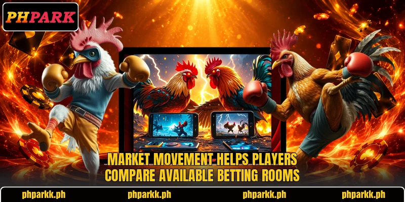 Market movement helps players compare available betting rooms Market movement helps players compare available betting rooms