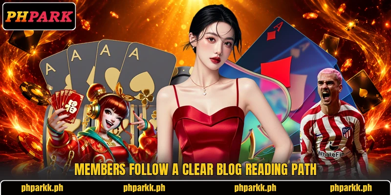 Members follow a clear blog reading path Members follow a clear blog reading path