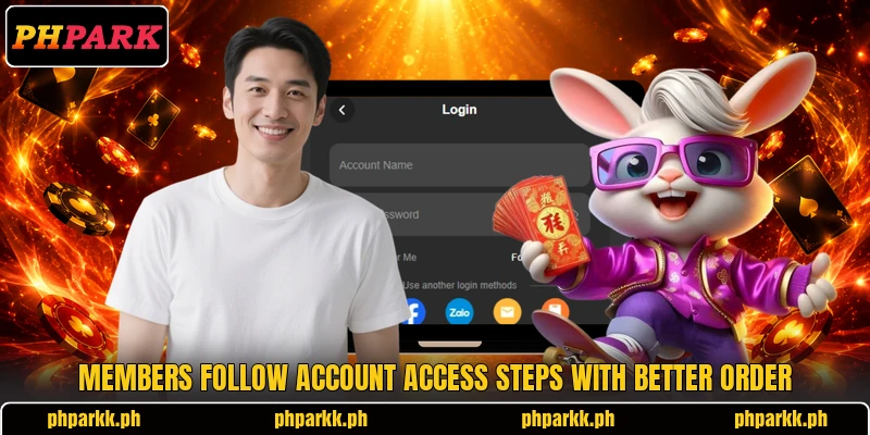 Members follow account access steps with better order