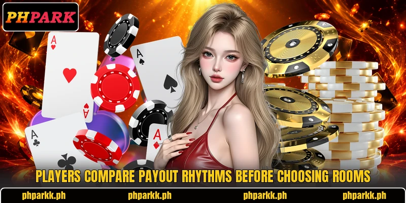 Players compare payout rhythms before choosing rooms