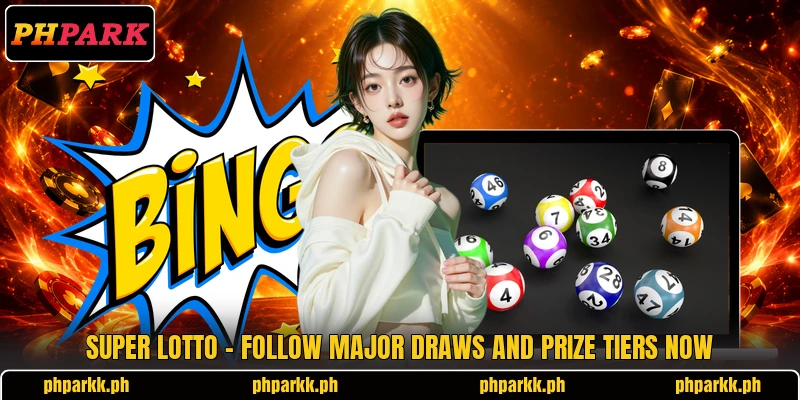 Super Lotto - Follow Major Draws And Prize Tiers Now